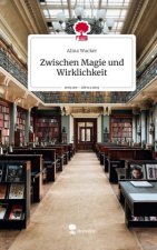 Zwischen Magie und Wirklichkeit. Life is a Story - story.one