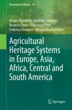 Agricultural Heritage Systems in Europe, Asia, Africa, Central and South America