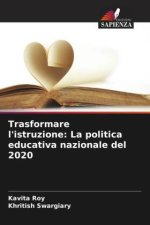 Trasformare l'istruzione: La politica educativa nazionale del 2020