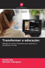 Transformar a educação: