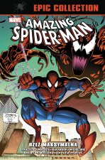 Rzeź maksymalna. Amazing Spider-Man. Epic Collection
