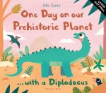 ONE DAY ON OUR PREHIST PLANET W/DIPLODOC
