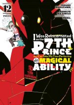 I WAS REINCARNATED AS THE 7TH PRINCE V12