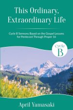 This Ordinary, Extraordinary Life