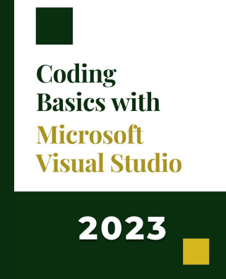 Coding Basics with Microsoft Visual Studio