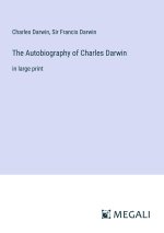 The Autobiography of Charles Darwin