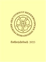 Lutherjahrbuch 90 (2023): Word and World - Wort und Welt: Luther Across Borders
