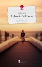 A place to Call Home. Life is a Story - story.one