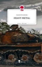 HEAVY METAL. Life is a Story - story.one
