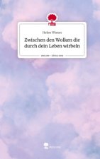 Zwischen den Wolken die durch dein Leben wirbeln. Life is a Story - story.one