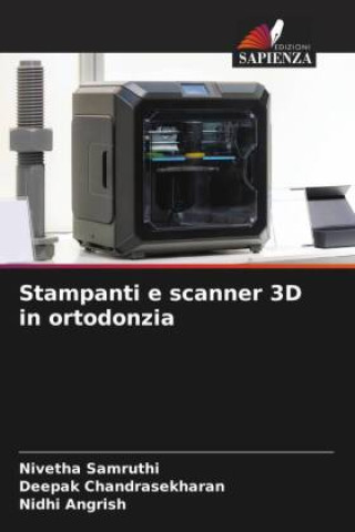 Stampanti e scanner 3D in ortodonzia
