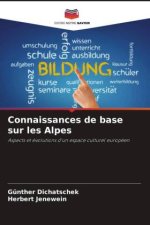 Connaissances de base sur les Alpes