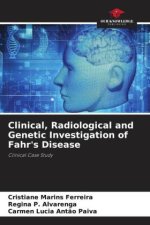 Clinical, Radiological and Genetic Investigation of Fahr's Disease