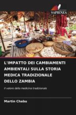 L'IMPATTO DEI CAMBIAMENTI AMBIENTALI SULLA STORIA MEDICA TRADIZIONALE DELLO ZAMBIA