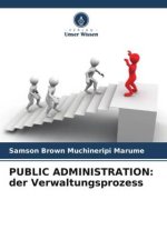 PUBLIC ADMINISTRATION: der Verwaltungsprozess