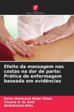 Efeito da massagem nas costas na dor de parto: Prática de enfermagem baseada em evid?ncias