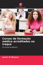 Cursos de formaç?o médica acreditados no Iraque