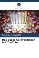 Das Super-Geldverdienen mit YouTube