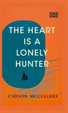 The Heart Is A Lonely Hunter