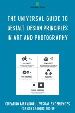 The Universal Guide to Gestalt  Design Principles in Art and Photography