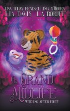 A Grand Midlife