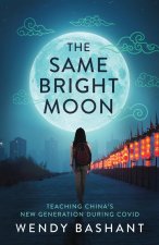 The Same Bright Moon