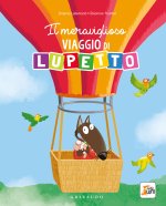 meraviglioso viaggio di Lupetto. Amico lupo