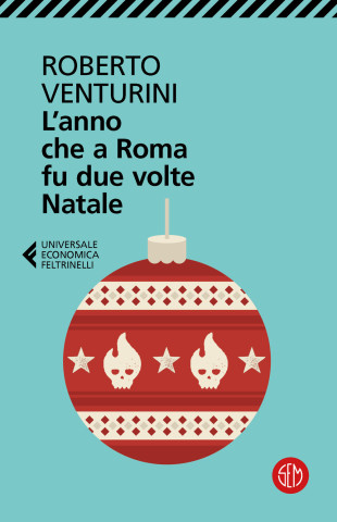 anno che a Roma fu due volte Natale