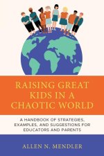 Raising Great Kids in a Chaotic World