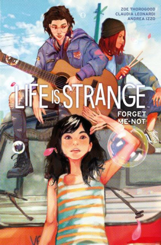 Life Is Strange: Forget-Me-Not (Zoe Thorogood)(Puha kötésű)