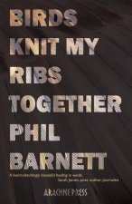 Birds Knit My Ribs Together