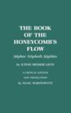 Book of the Honeycomb's Flow : Sepher Nopheth Suphim by Judah Messer Leon
