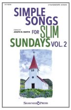 SIMPLE SONGS FOR SLIM SUNDAYS, VOL. 2