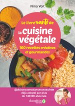 Le livre santé de la cuisine créative et gourmande