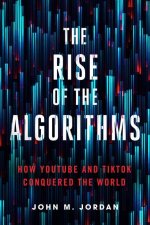 The Rise of the Algorithms – How YouTube and TikTok Conquered the World
