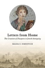 Letters from Home – The Creation of Diaspora in Jewish Antiquity