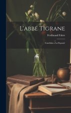 L'abbé Tigrane: Candidat a La Papauté