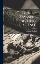 Dizionaria Tascabile Veneziano-italiano...