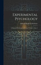 Experimental Psychology: A Manual Of Laboratory Practice, Volume 1, Issue 2
