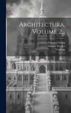 Architectura, Volume 2...