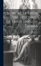 Newcastle Upon Tyne - Records of Early English Drama