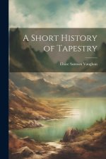 A Short History of Tapestry