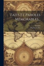 Faits Et Paroles Mémorables...