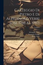 Carteggio di Pietro e di Alessandro Verri [dal 1766 al 1797]; Volume 2