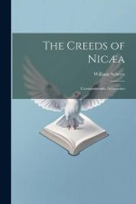 The Creeds of Nic?a; Constantinople; Athanasius
