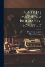 Father [T.] Mathew, a Biography. People's Ed