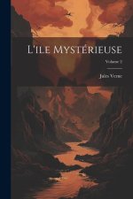 L'ile mystérieuse; Volume 2