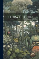 Flora De Chile ...