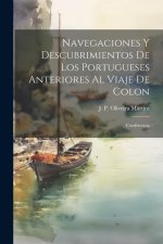 Navegaciones y descubrimientos de los Portugueses anteriores al viaje de Colon: Conferencia