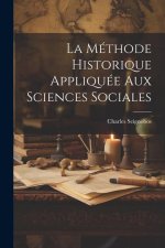 La méthode Historique Appliquée Aux Sciences Sociales